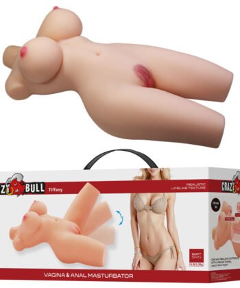 CRAZY BULL - TIFFANY TORSO FEMININO REALISTA VAGINA E ANAL 5,5 KG